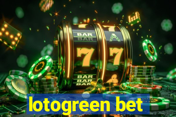 lotogreen bet