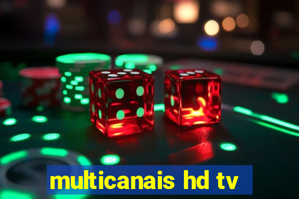 multicanais hd tv