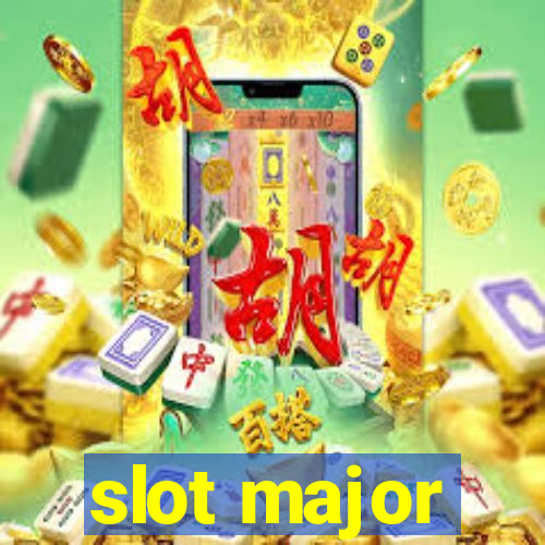 slot major