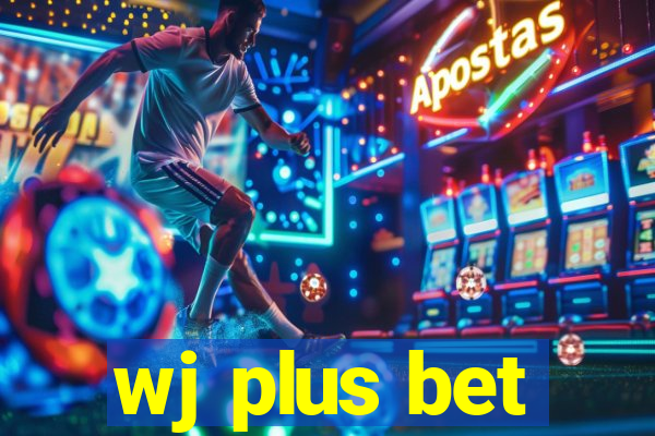 wj plus bet