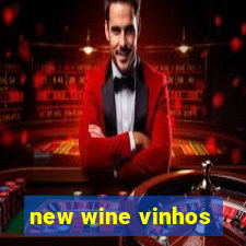 new wine vinhos