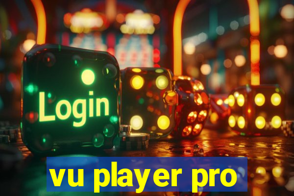 vu player pro