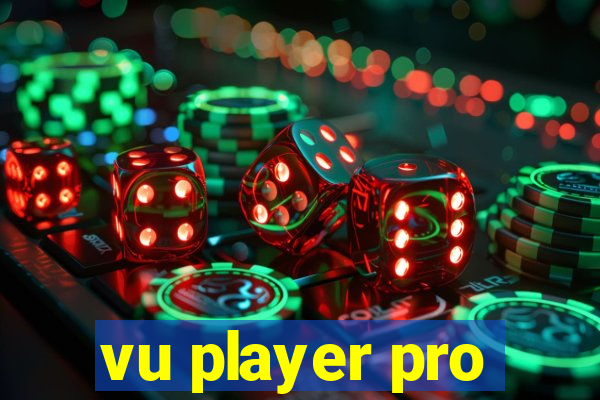 vu player pro