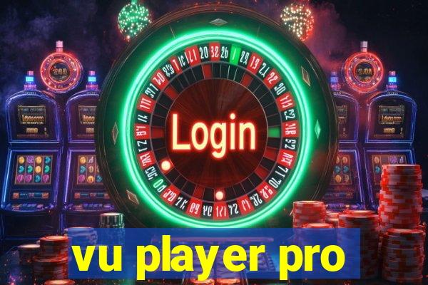 vu player pro