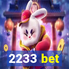 2233 bet