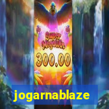 jogarnablaze