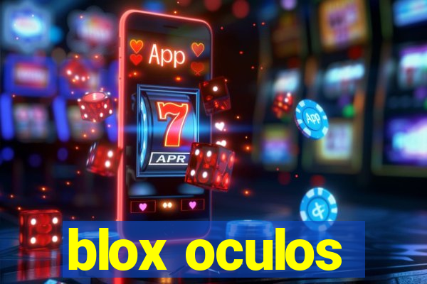 blox oculos