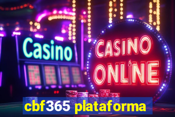 cbf365 plataforma