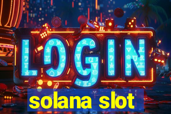 solana slot