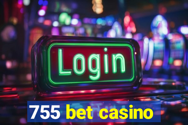 755 bet casino