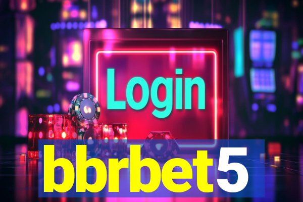 bbrbet5