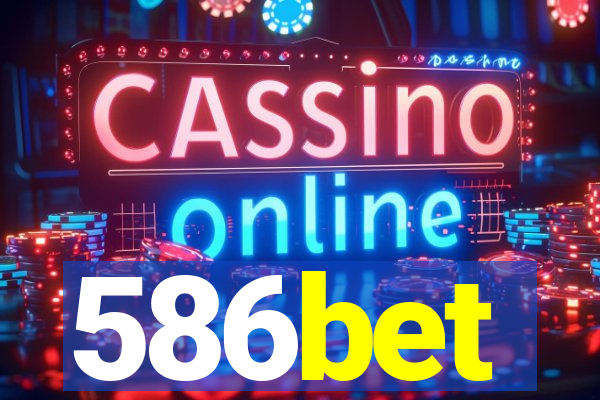 586bet