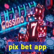 pix bet app