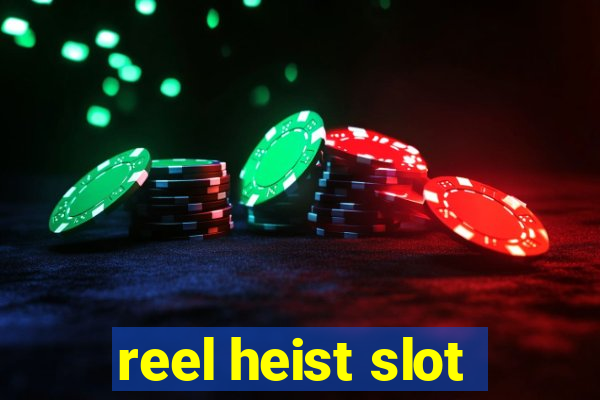 reel heist slot