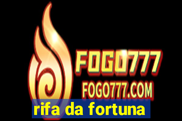 rifa da fortuna