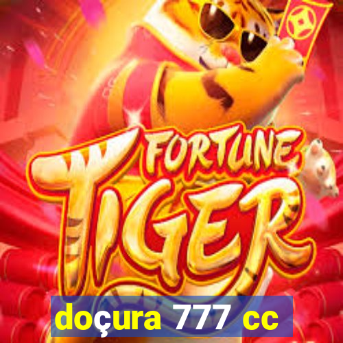 doçura 777 cc