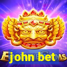 john bet