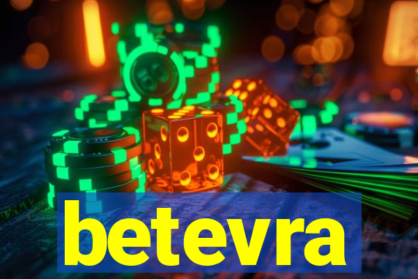 betevra