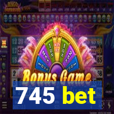 745 bet