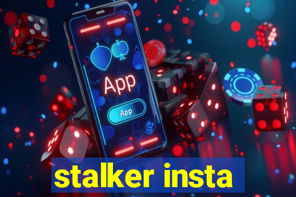 stalker insta