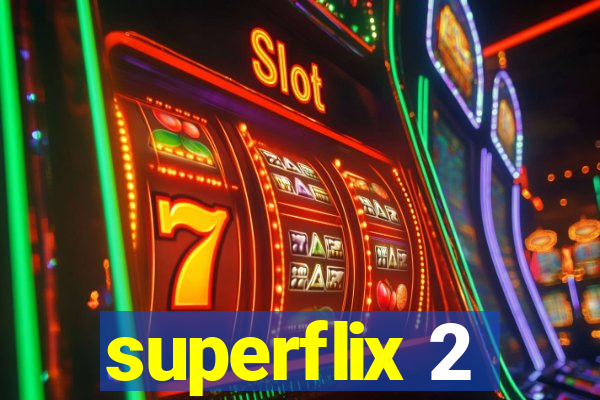 superflix 2