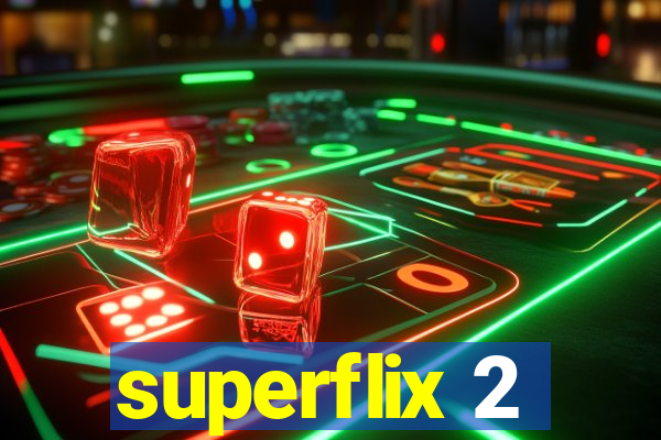 superflix 2