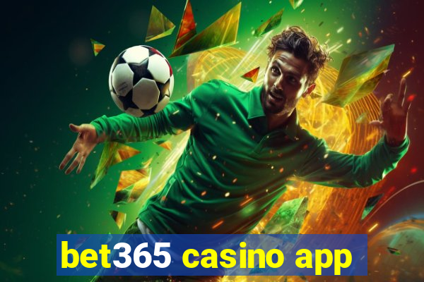 bet365 casino app