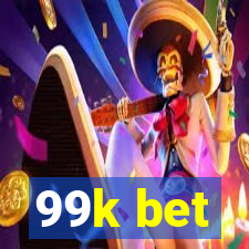 99k bet