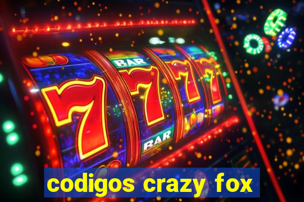 codigos crazy fox