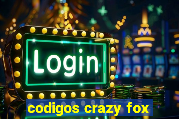 codigos crazy fox