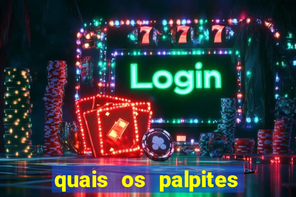 quais os palpites para os jogos de hoje