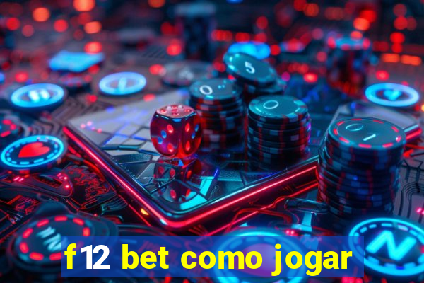 f12 bet como jogar