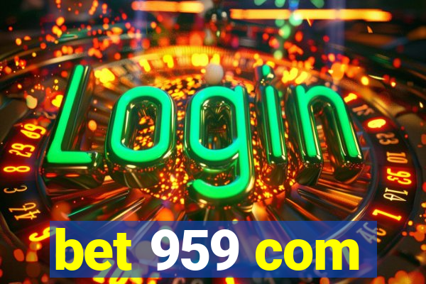 bet 959 com