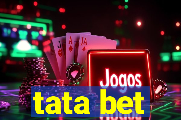 tata bet