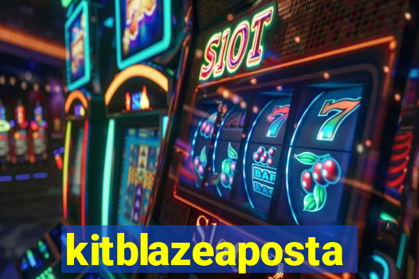 kitblazeaposta