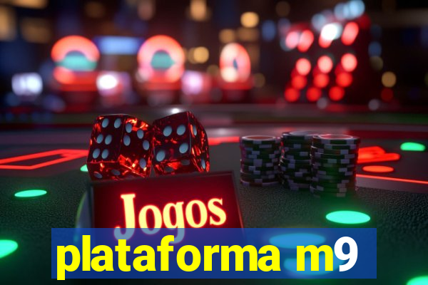 plataforma m9