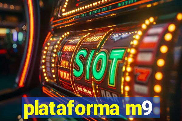 plataforma m9