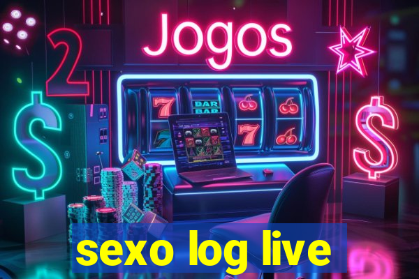 sexo log live