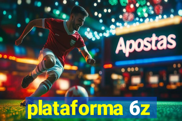 plataforma 6z