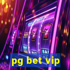 pg bet vip