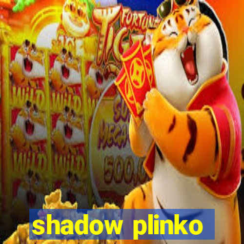 shadow plinko