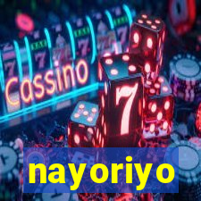 nayoriyo