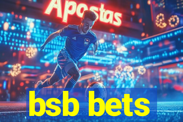 bsb bets