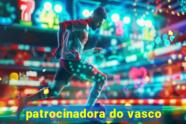 patrocinadora do vasco