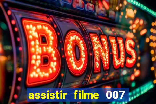 assistir filme 007 cassino royale legendado