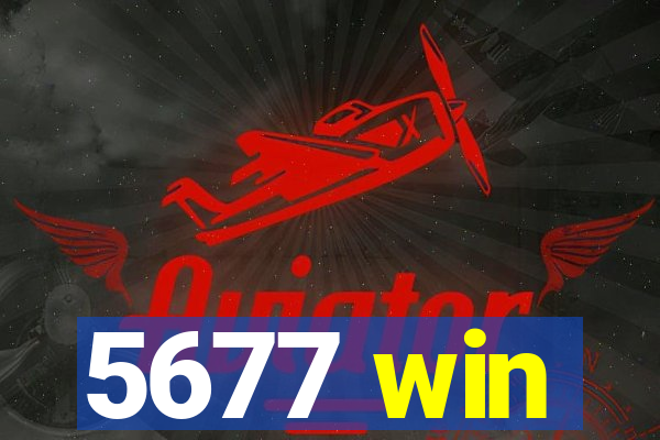 5677 win