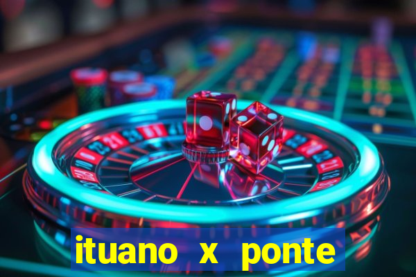 ituano x ponte preta palpite