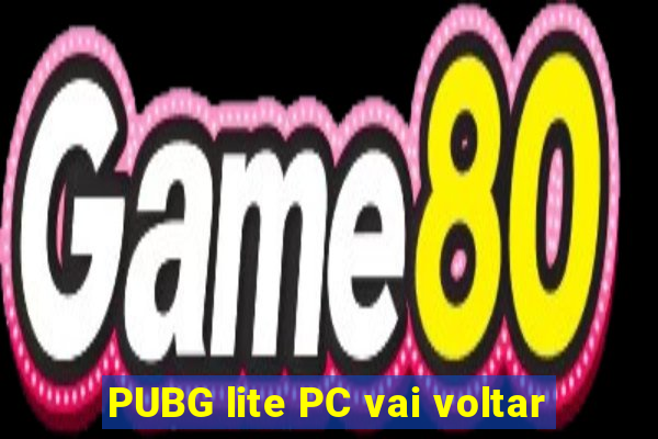 PUBG lite PC vai voltar