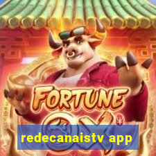 redecanaistv app