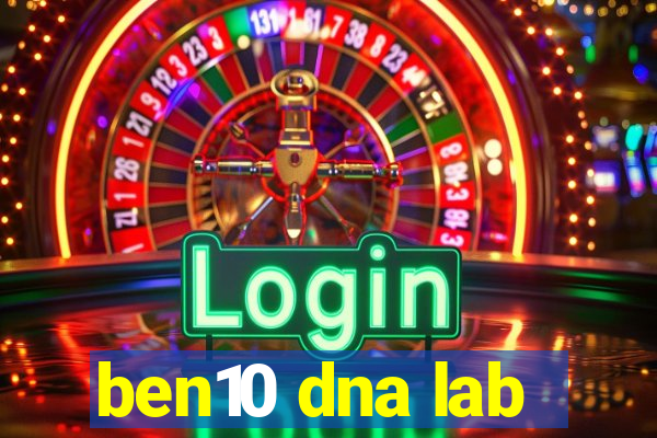 ben10 dna lab